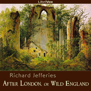 After London, or Wild England - Richard JEFFERIES - Free Audio Books Online Audiobooks in English