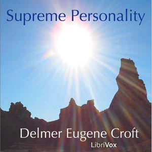 Supreme Personality - Delmer Eugene CROFT - Free Audio Books Online Audiobooks in English