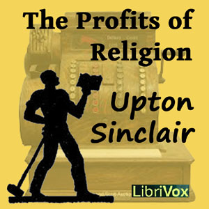 The Profits of Religion - Upton Sinclair - Free Audio Books Online Audiobooks in English