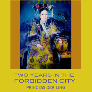 Two Years in the Forbidden City - Der Ling YU - Free Audio Books Online Audiobooks in English