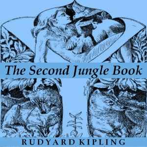 The Second Jungle Book - Rudyard Kipling - Free Audio Books Online Audiobooks in English
