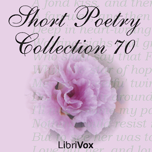 Short Poetry Collection 070 - Various - Free Audio Books Online Audiobooks in English