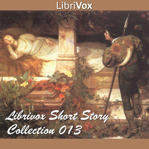 Short Story Collection Vol. 013 - Various - Free Audio Books Online Audiobooks in English