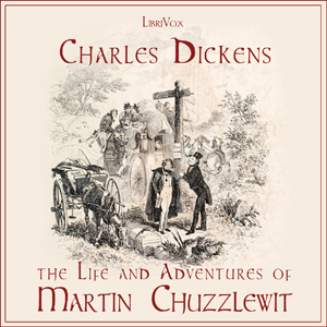 Life and Adventures of Martin Chuzzlewit - Charles Dickens - Free Audio Books Online Audiobooks in English