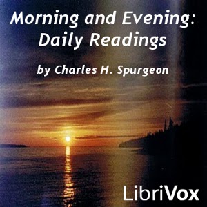 Morning and Evening: Daily Readings - Charles H. Spurgeon - Free Audio Books Online Audiobooks in English