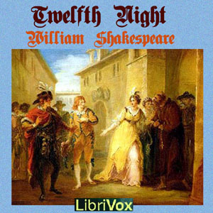 Twelfth Night (version 2) - William Shakespeare - Free Audio Books Online Audiobooks in English