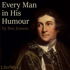 Every Man In His Humour - Ben Jonson - Free Audio Books Online Audiobooks in English