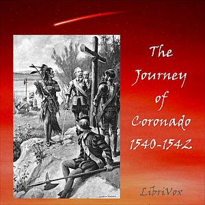 The Journey of Coronado - Pedro de CASTAÑEDA - Free Audio Books Online Audiobooks in English