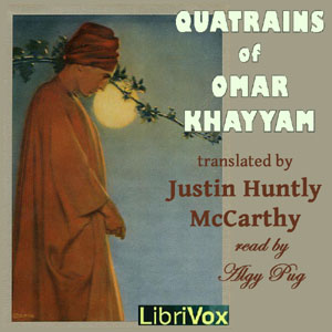 Quatrains of Omar Khayyám in English Prose - Omar Khayyám - Free Audio Books Online Audiobooks in English