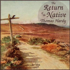 The Return of the Native - Thomas Hardy - Free Audio Books Online Audiobooks in English