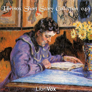 Short Story Collection Vol. 049 - Various - Free Audio Books Online Audiobooks in English