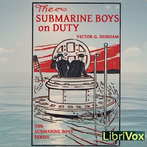 The Submarine Boys on Duty - Victor G. Durham - Free Audio Books Online Audiobooks in English