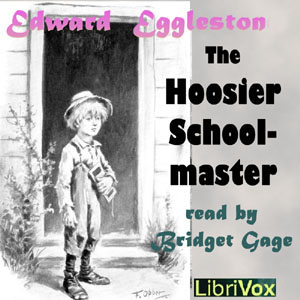 The Hoosier Schoolmaster - Edward EGGLESTON - Free Audio Books Online Audiobooks in English