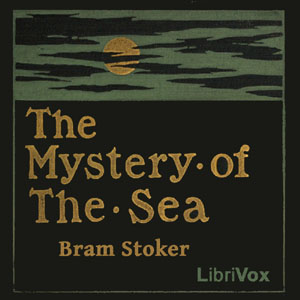 The Mystery of the Sea - Bram Stoker - Free Audio Books Online Audiobooks in English