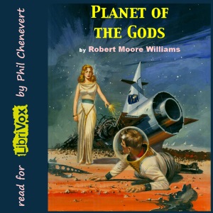 Planet of the Gods - Robert Moore WILLIAMS - Free Audio Books Online Audiobooks in English