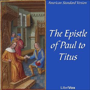 Bible (ASV) NT 17: Titus - American Standard Version - Free Audio Books Online Audiobooks in English