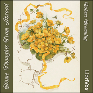 Home Thoughts From Abroad - Robert Browning - Free Audio Books Online Audiobooks in English
