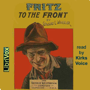 Fritz to the Front - Edward L. Wheeler - Free Audio Books Online Audiobooks in English