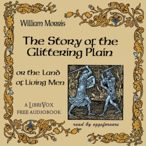 The Story of the Glittering Plain - William Morris - Free Audio Books Online Audiobooks in English