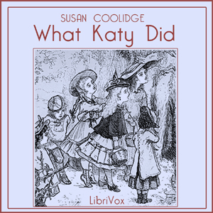 What Katy Did - Susan Coolidge - Free Audio Books Online Audiobooks in English