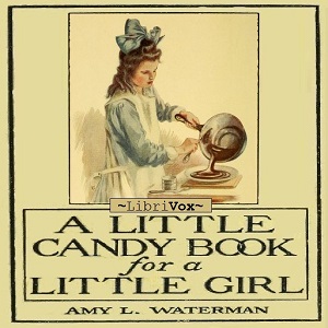 A Little Candy Book for a Little Girl - Amy Lane WATERMAN - Free Audio Books Online Audiobooks in English
