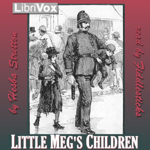 Little Meg's Children - Hesba Stretton - Free Audio Books Online Audiobooks in English
