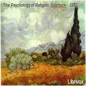The Psychology of Religion - Edwin Diller STARBUCK - Free Audio Books Online Audiobooks in English