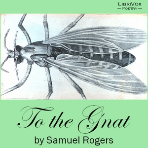 To the Gnat - Samuel Rogers - Free Audio Books Online Audiobooks in English