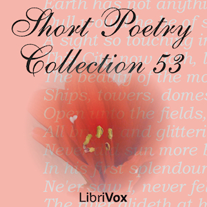 Short Poetry Collection 053 - Various - Free Audio Books Online Audiobooks in English