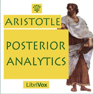 Posterior Analytics - Aristotle - Free Audio Books Online Audiobooks in English
