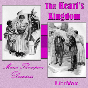 The Heart's Kingdom - Maria Thompson Daviess - Free Audio Books Online Audiobooks in English
