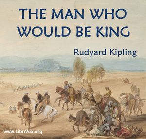 The Man Who Would Be King - Rudyard Kipling - Free Audio Books Online Audiobooks in English