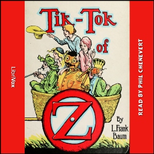 Tik-Tok of Oz (version 2) - L. Frank Baum - Free Audio Books Online Audiobooks in English