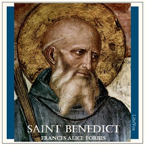Saint Benedict - Frances Alice Forbes - Free Audio Books Online Audiobooks in English
