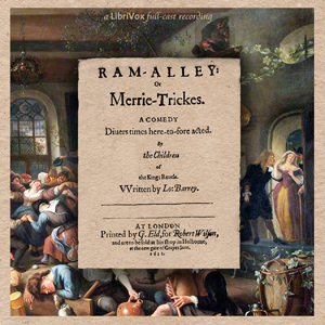 Ram Alley, or Merry Tricks by Lording Barry - Lording BARRY - Free Audio Books Online Audiobooks in English