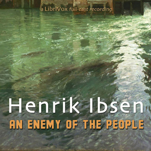 An Enemy of the People - Henrik Ibsen - Free Audio Books Online Audiobooks in English