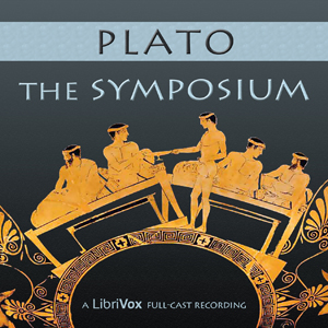 The Symposium (version 2) (dramatic reading) - Plato - Free Audio Books Online Audiobooks in English