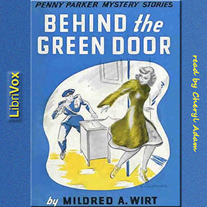 Behind the Green Door - Mildred A. Wirt Benson - Free Audio Books Online Audiobooks in English