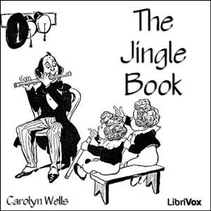 The Jingle Book - Carolyn Wells - Free Audio Books Online Audiobooks in English
