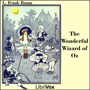 The Wonderful Wizard of Oz (version 2) - L. Frank Baum - Free Audio Books Online Audiobooks in English