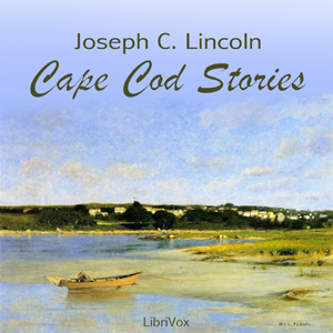 Cape Cod Stories - Joseph Crosby LINCOLN - Free Audio Books Online Audiobooks in English