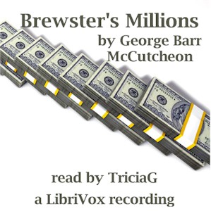 Brewster's Millions (Version 2) - George Barr McCutcheon - Free Audio Books Online Audiobooks in English