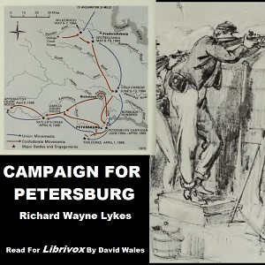 Campaign For Petersburg - Richard Wayne LYKES - Free Audio Books Online Audiobooks in English