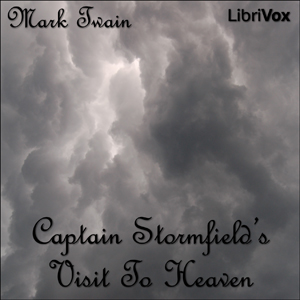 Extract from Captain Stormfield's Visit to Heaven - Mark Twain - Free Audio Books Online Audiobooks in English