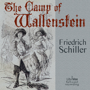The Camp of Wallenstein - Friedrich Schiller - Free Audio Books Online Audiobooks in English
