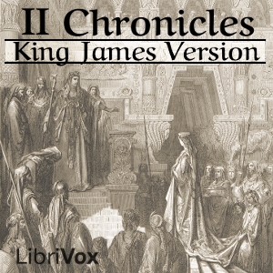 Bible (KJV) 14: 2 Chronicles - King James Version - Free Audio Books Online Audiobooks in English