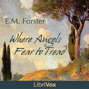 Where Angels Fear to Tread - E. M. Forster - Free Audio Books Online Audiobooks in English