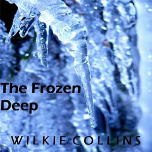 The Frozen Deep - Wilkie Collins - Free Audio Books Online Audiobooks in English