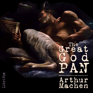 The Great God Pan - Arthur Machen - Free Audio Books Online Audiobooks in English