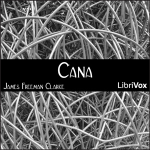 Cana - James Freeman CLARKE - Free Audio Books Online Audiobooks in English